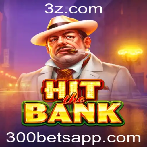 Descubra o Emocionante Mundo de HitTheBank: O Jogo de Apostas 300 Bet