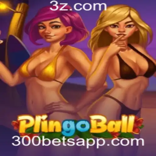 Descubra Plingoball: O Novo Fenômeno dos Jogos e a Atração do '300 Bet'